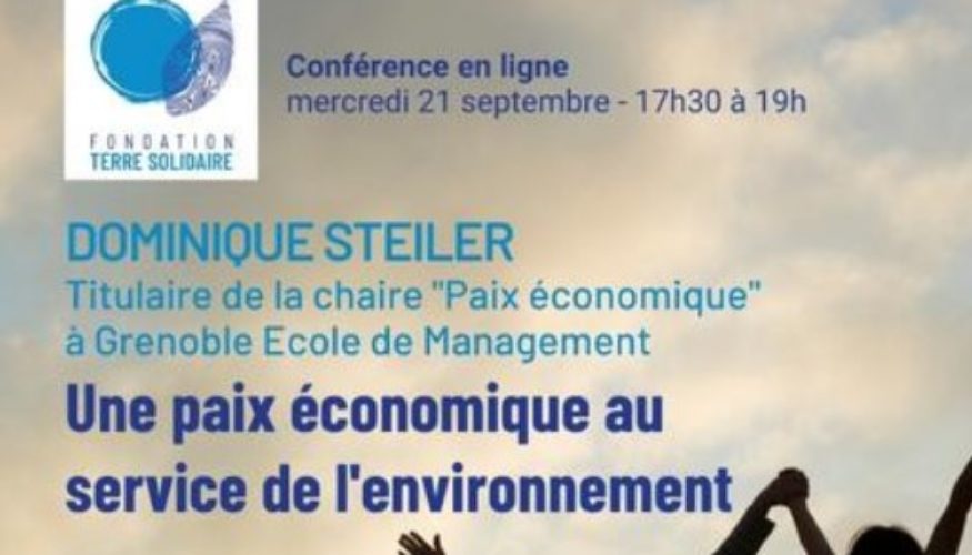 Conférence en ligne « Une paix économique au service de l’environnement » / Mercredi 21 septembre de 17h30 à 19h